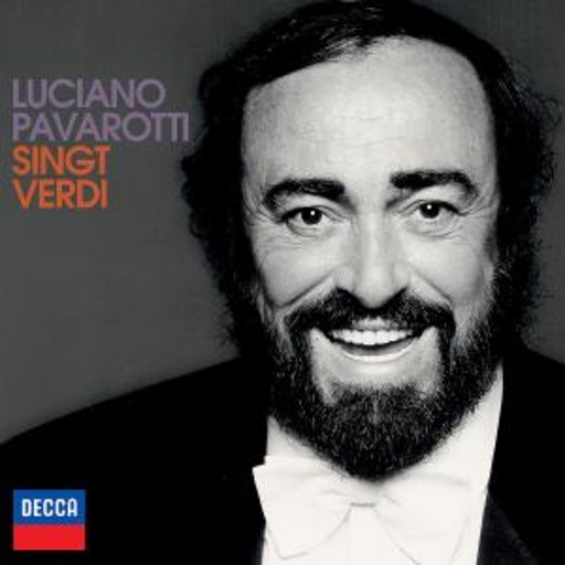 Luciano Pavarotti – Luciano Pavarotti singt Verdi