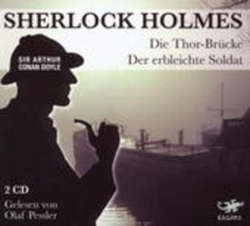 Olaf Pessler – Sherlock Holmes - Die Thor-Brücke/Der erbleichte Soldat