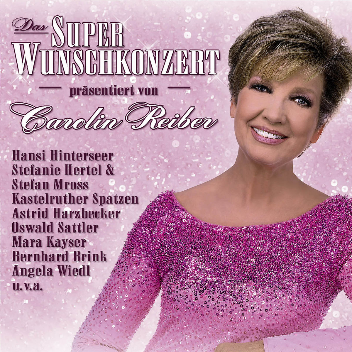 Das Super-Wunschkonzert 2005 – präsentiert von Carolin Reiber