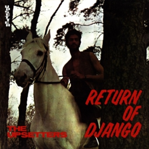 The Upsetters – Return Of Django