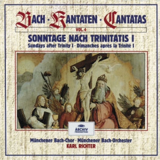 Karl Richter/Münchner Bach-Orchester/Münchner Bach-Chor – Kantaten Vol. 4 - Sonntage nach Trinitatis I