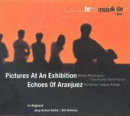 HR-Bigband – Pictures At An Exhibition/Echoes Of Aranjuez