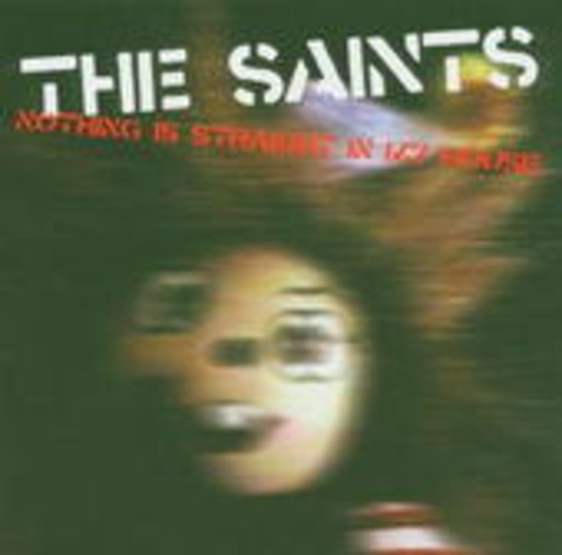 The Saints – Nothing Is Straight In My House