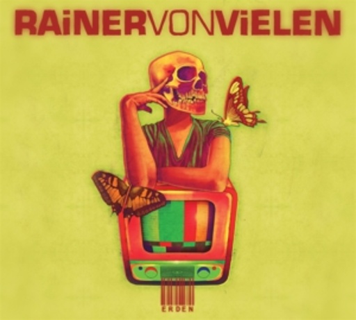 Rainer von Vielen – Erden