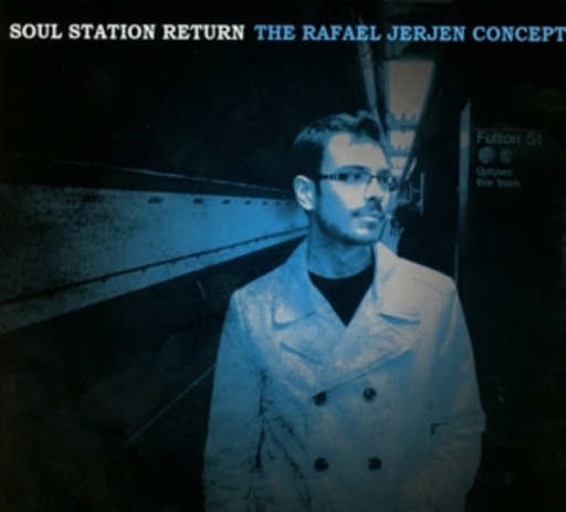 Rafael Jerjen – Soul Station Return