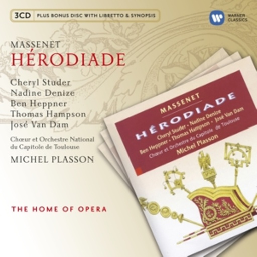 Michel Plasson – Hérodiade (Home Of Opera)
