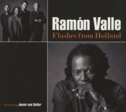 Ramon Valle – Flashes From Holland