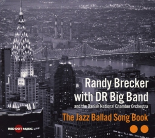 DR Big Band & Randy Brecker – Jazz Ballad Song Book