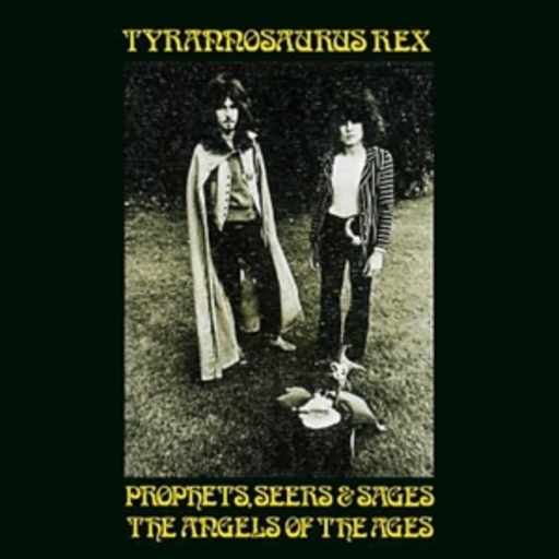 Tyrannosaurus Rex – Prophets, Seers & Sages