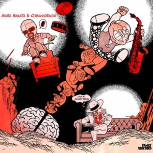Akira Sakata & Chikamorachi – Live At Hungry Brain