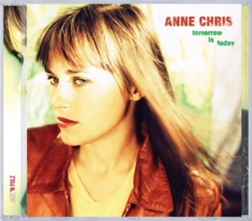 Anne Chris – Tomorrow Is Today