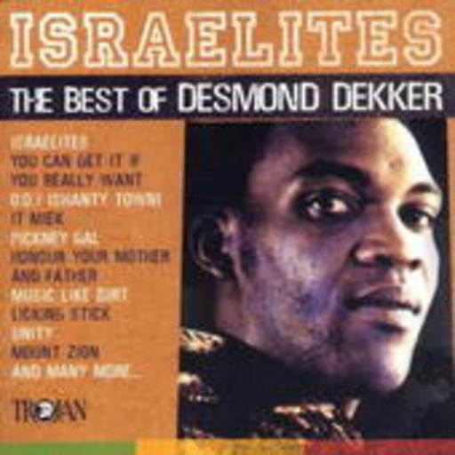 Desmond Dekker – Israelites - The Best Of Desmond Dekker