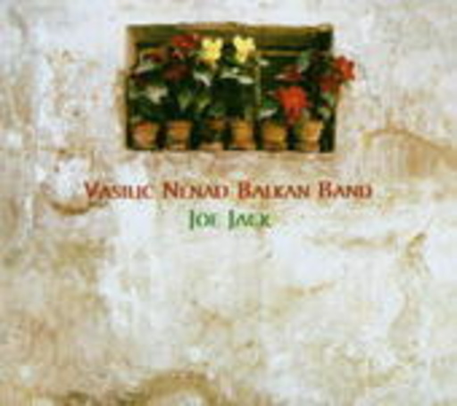 Vasilic Nenad Balkan Band – Joe Jack