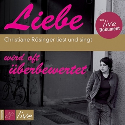 Christiane Rösinger – Liebe wird oft überbewertet