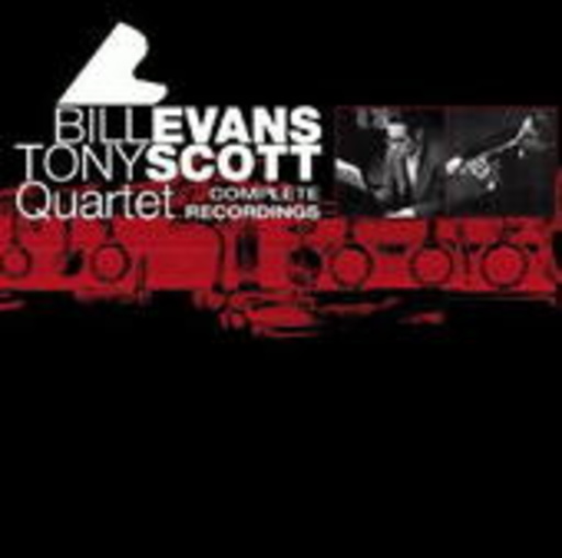 Bill Evans & Tony Scott Quartet – Complete Recordings