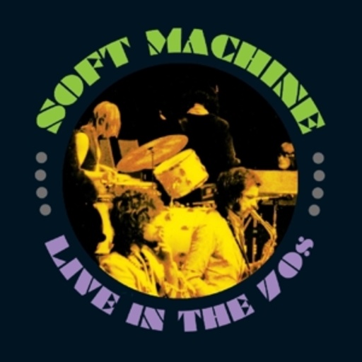 Soft Machine – Live In The 70s