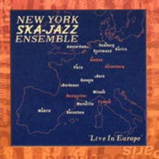New York Ska Jazz Ensemble – Live In Europe