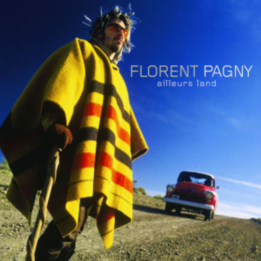 Florent Pagny – Ailleurs Land