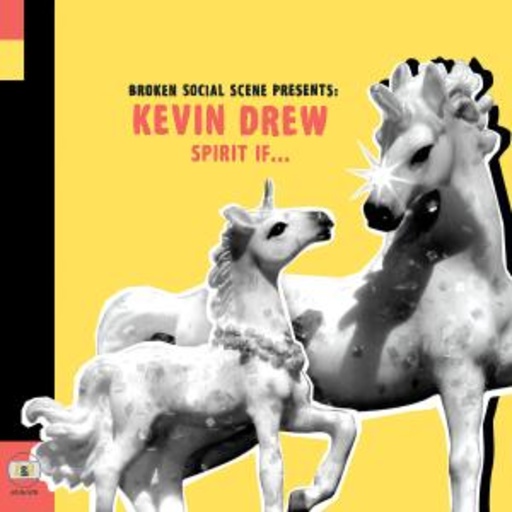 Kevin Drew – Spirit If...