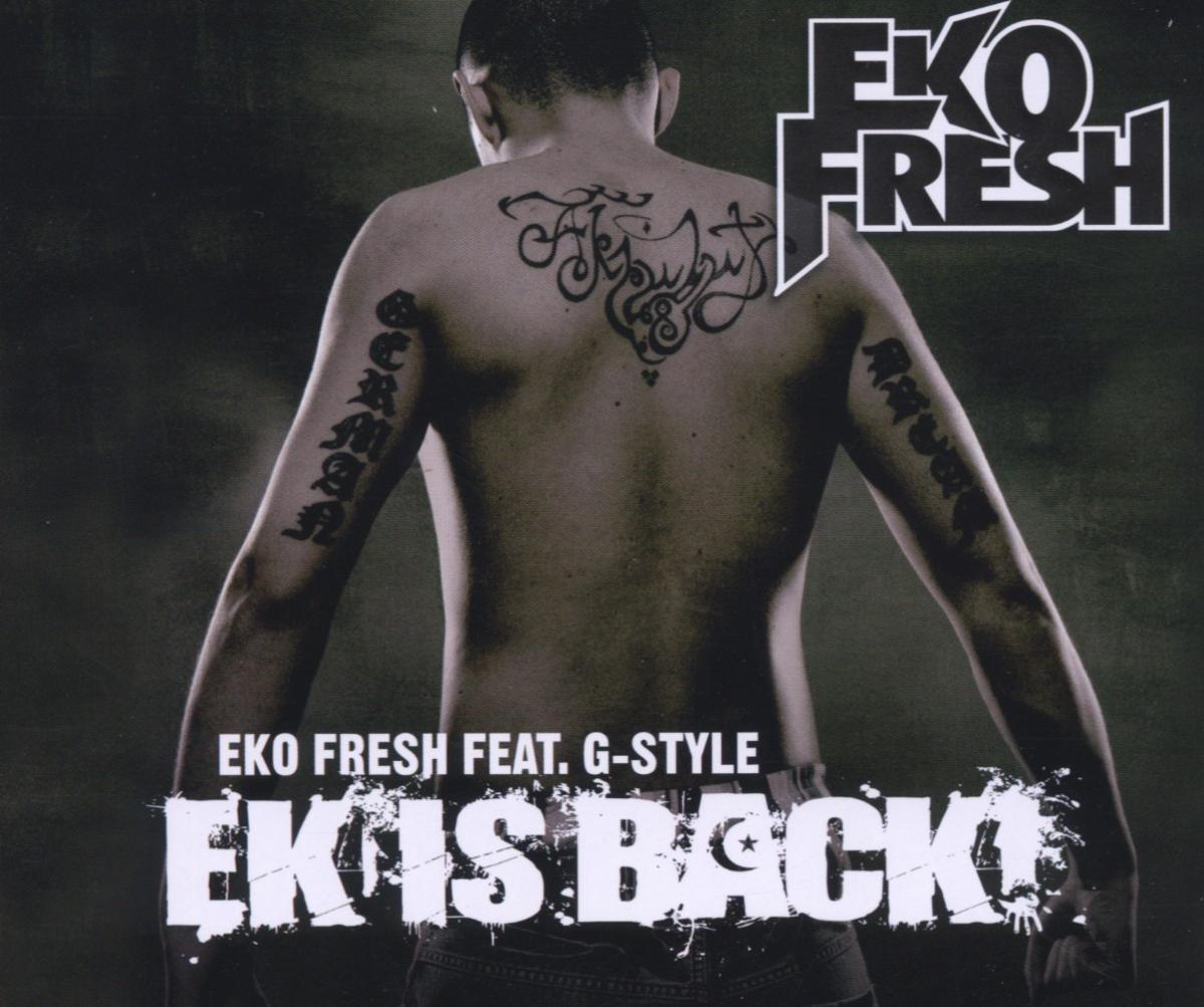 Eko Fresh feat. G-Style – Ek Is Back