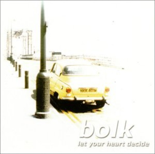 Bolk – Let Your Heart Decide