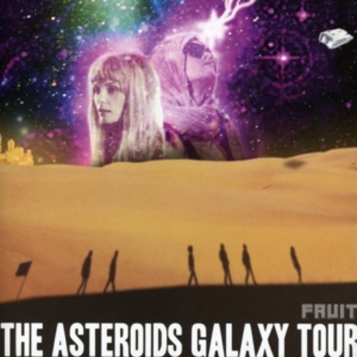 The Asteroids Galaxy Tour – Fruit