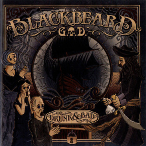 G.O.D. – Blackbeard - Drunk And Bad