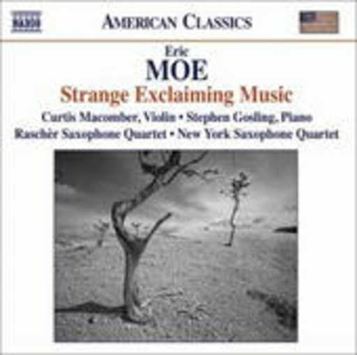 Curtis Macomber/Stephen Gosling/Rascher Saxophone Qu. – Strange Exclaiming Music