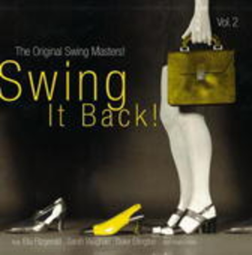 Diverse – Swing It Back! Vol. 2 - The Original Swing Masters!