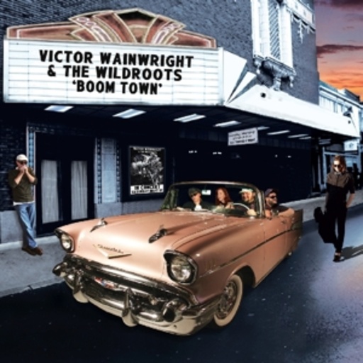 Victor Wainwright & The Wildroots – Boom Town