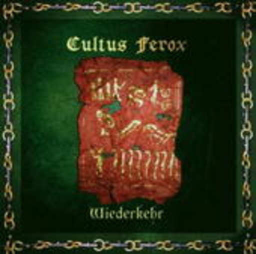 Cultus Ferox – Wiederkehr