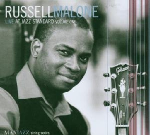 Russell Malone – Live At The Jazz Standard Vol. 1