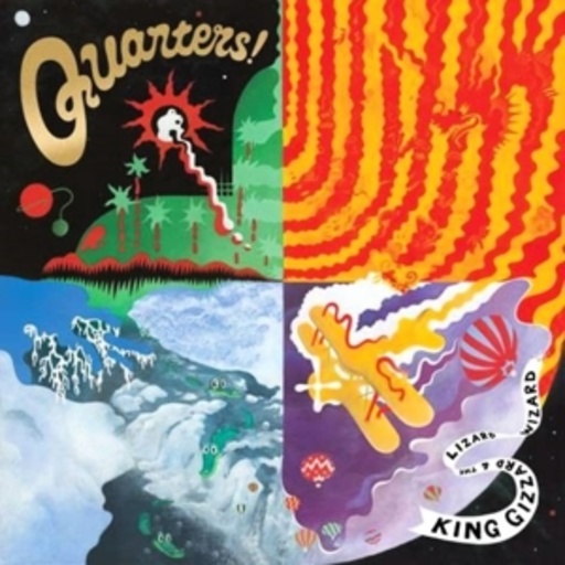 King Gizzard And The Lizard Wizard – Quarters