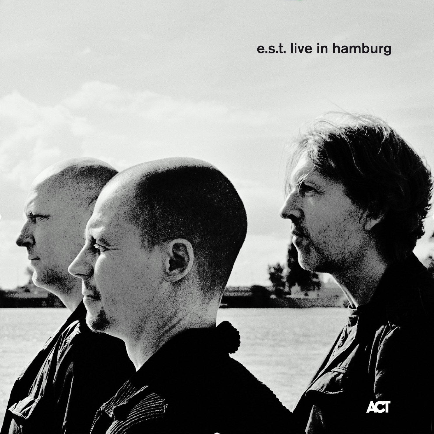 Esbjörn Svensson Trio (E.S.T.) – Live In Hamburg