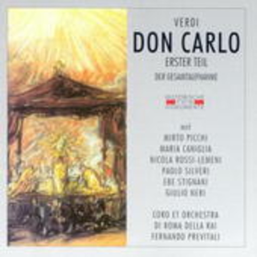 Fernando Previtali/Maria Caniglia – Don Carlos - Erster Teil (GA 1951 aus Rom)