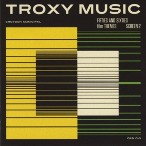 Diverser – Troxy Music - Fifites & Sixties Film Themes/Screen 2