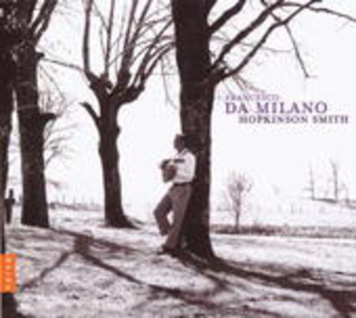 Hopkinson Smith – Francesco Da Milano