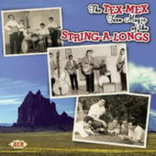 String-A-Longs – The Tex-Mex Teen Magic...