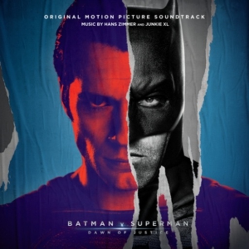Hans Zimmer & Junkie XL – Batman v Superman - Dawn Of Justice