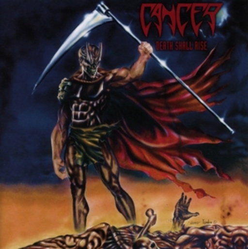 Cancer – Death Shall Rise