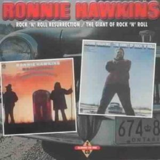 Ronnie Hawkins – Rock 'N' Roll Resurrection