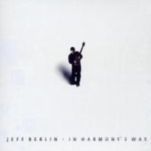 Jeff Berlin – In Harmony's Way