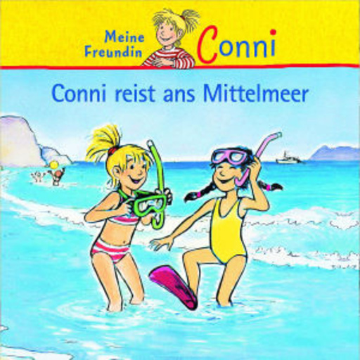 Conni reist ans Mittelmeer