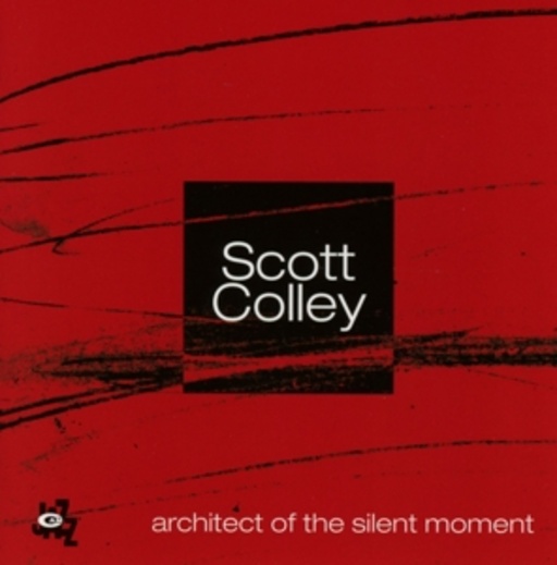 Scott Colley – Architect Of The Silent Moment