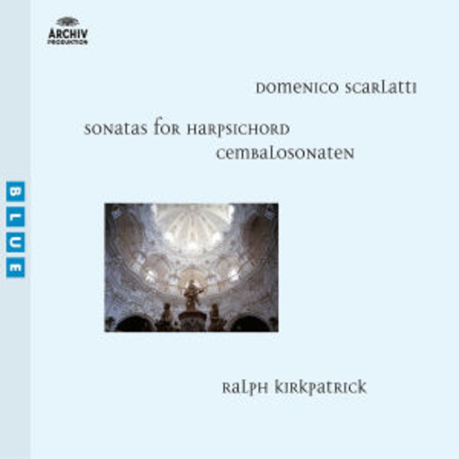 Ralph Kirkpatrick – Sonatas For Harpsichord (Blue Serie)