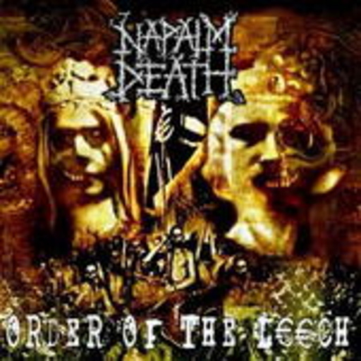 Napalm Death – Order Of The Leech