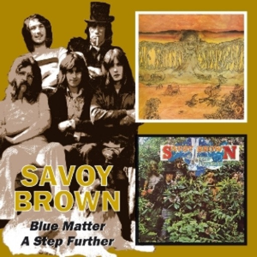 Savoy Brown – Blue Matter/A Step Further