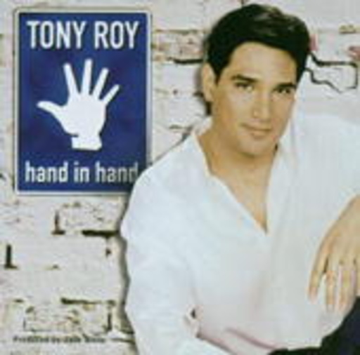 Tony Roy – Hand in Hand