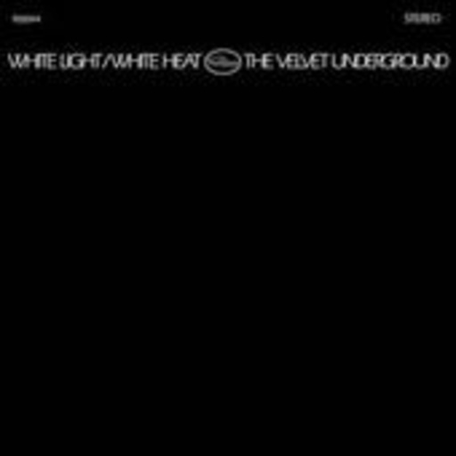 The Velvet Underground – White Light/White Heat
