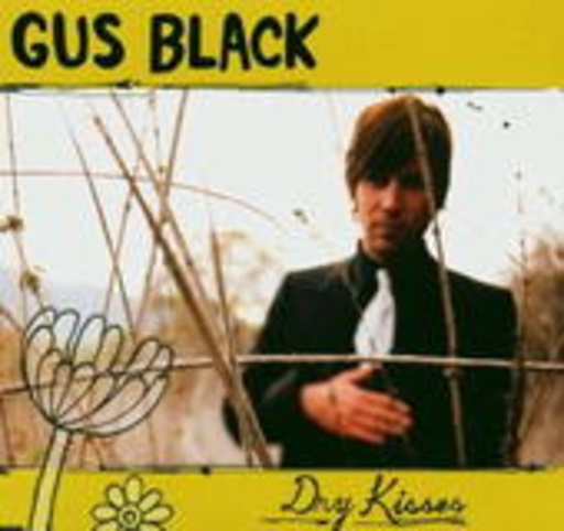 Gus Black – Dry Kisses